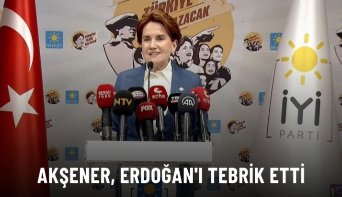 İYİ Parti lideri Meral Akşener Cumhurbaşkanı Erdoğan'ı Tebrik Etti