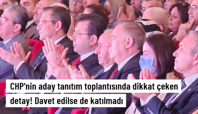 CHP aday tanıtım toplantısında dikkat çeken detay! Kılıçdaroğlu, davet gelmesine rağmen katılmadı