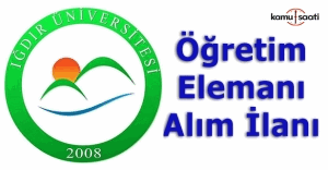 Iğdır Üniversitesi Öğretim Üyesi Alım ilanı