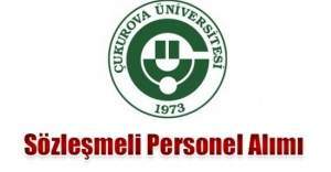 Çukurova Üniversitesi Sözleşmeli Personel alım ilanı, Çukurova Üniversitesi Personel alım şartları neler?
