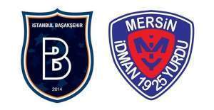 Medipol Başakşehir - Mersin İdmanyurdu maçı ne zaman, saat kaçta, hangi kanalda?