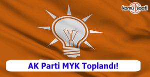 AK Parti MYK toplandı!
