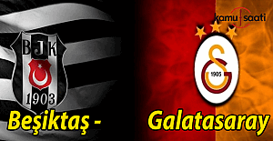 Beşiktaş Galatasaray maçı ilk 11'ler belli oldu