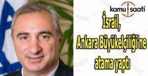 İsrail, Ankara Büyükelçiliği'ne atama yaptı