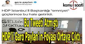 HDP'li Garo Paylan'ın attığı tweet tepki topladı