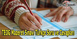 Teog mazeret sınavı Türkçe soruları ve cevapları - 17 Aralık 2016