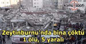 Zeytinburnu'nda bina çöktü: 1 ölü, 5 yaralı