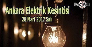 Ankara elektrik kesintisi - 28 Mart 2017 Salı