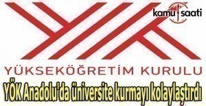 YÖK Anadolu'da üniversite kurmayı kolaylaştırdı