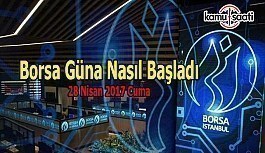 Borsa İstanbul BİST - 28 Nisan 2017 Cuma