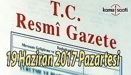 TC Resmi Gazete - 19 Haziran 2017 Pazartesi