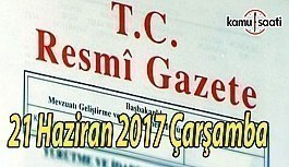 TC Resmi Gazete - 21 Haziran 2017 Çarşamba