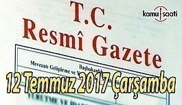 TC Resmi Gazete - 12 Temmuz 2017 Çarşamba