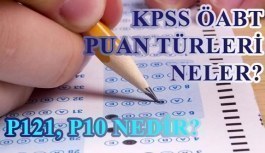 KPSS ÖABT puan türleri neler? P121, P10 nedir?