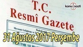 TC Resmi Gazete - 31 Ağustos 2017 Perşembe