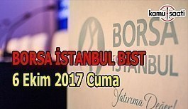 Borsa İstanbul BİST - 6 Ekim 2017 Cuma