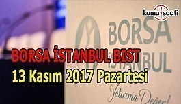Borsa İstanbul BİST - 13 Kasım 2017 Pazartesi