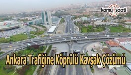 Ankara trafiğine köprülü kavşak çözümü