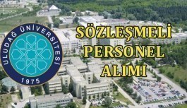 Uludağ Üniversitesi sözleşmeli personel alımı yapacak