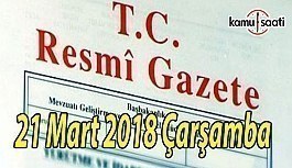 21 Mart 2018 Çarşamba TC Resmi Gazete