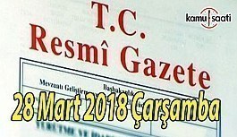 28 Mart 2018 Çarşamba TC Resmi Gazete