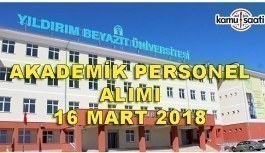 Ankara Yıldırım Beyazıt Üniversitesi 22 Akademik Personel Alımı Yapacak - 16 Mart 2018