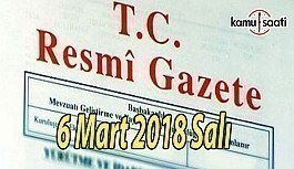 TC Resmi Gazete - 6 Mart 2018 Salı
