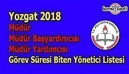 Yozgat Görev Süresi Dolan Müdür, Müdür Başyardımcısı ve Müdür Yardımcısı Listesi - 2018