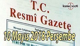 10 Mayıs 2018 Perşembe Tarihli ve 30417 Sayılı TC Resmi Gazete Kararları