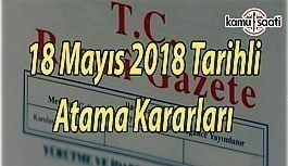 18 Mart 2018 Cuma Tarihli Atama Kararları - TC Resmi Gazete Atama Kararları