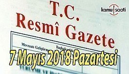 7 Mayıs 2018 Pazartesi Tarihli ve 30414 Sayılı TC Resmi Gazete Kararları