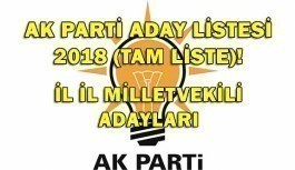 AK Parti aday listesi 2018 (Tam Liste)! İl il milletvekili adayları