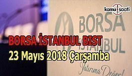 Borsa güne düşüşle başladı Borsa İstanbul 23 Mayıs 2018 Çarşamba