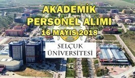 Selçuk Üniversitesi Akademik Personel Alım İlanı - 16 Mayıs 2018