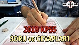 2018 KPSS Genel Kültür Genel Yetenek Soru ve Cevapları Burada