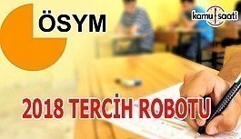 2018 YKS TYT AYT tercih robotu 2018 Üniversite tercih işlemleri