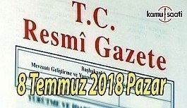 8 Temmuz 2018 Pazar Tarihli TC Resmi Gazete Kararları