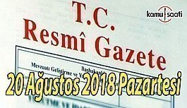 20 Ağustos 2018 Pazartesi Tarihli TC Resmi Gazete Kararları