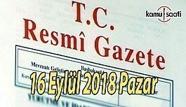 16 Eylül 2018 Pazar Tarihli TC Resmi Gazete Kararları