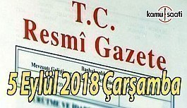 5 Eylül 2018 Çarşamba Tarihli TC Resmi Gazete Kararları