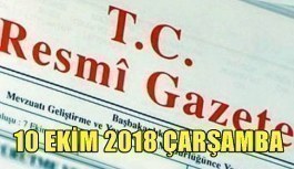 10 Ekim 2018 Çarşamba Tarihli TC Resmi Gazete Kararları