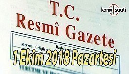 1 Ekim 2018 Pazartesi Tarihli TC Resmi Gazete Kararları