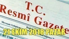 21 Ekim 2018 Pazar Tarihli TC Resmi Gazete Kararları