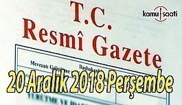 20 Aralık 2018 Perşembe Tarihli TC Resmi Gazete Kararları