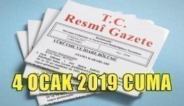 4 Ocak 2019 Cuma Tarihli TC Resmi Gazete Kararları