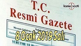 8 Ocak 2019 Salı Tarihli TC Resmi Gazete Kararları