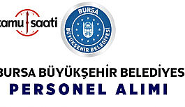 Bursa Büyükşehir Belediyesi Personel Alımı