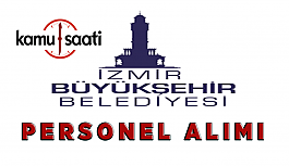 İzmir Büyükşehir Belediyesi Personel Alımı İş başvurusu nereden nasıl yapılır? başvuru formu