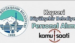 Kayseri Büyükşehir Belediyesi Personel Alımı