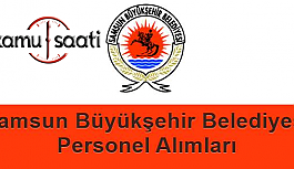Samsun Büyükşehir Belediyesi Personel Alımı